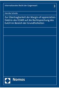 Zur Ubertragbarkeit Der Margin-Of-Appreciation-Doktrin Des Egmr Auf Die Rechtsprechung Des Eugh Im Bereich Der Grundfreiheiten