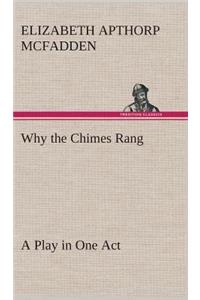 Why the Chimes Rang