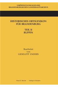 Historisches Ortslexikon für Brandenburg, Teil II, Ruppin