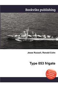 Type 053 Frigate
