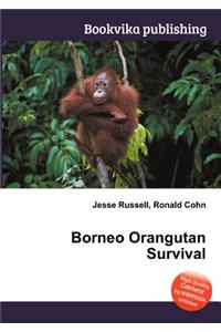 Borneo Orangutan Survival