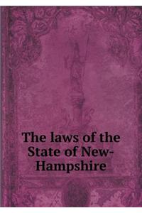 The Laws of the State of New-Hampshire