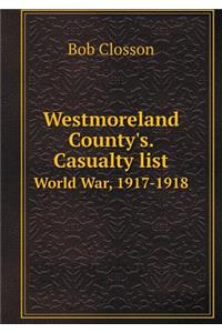 Westmoreland County's. Casualty list World War, 1917-1918