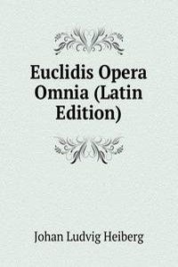 Euclidis Opera Omnia (Latin Edition)