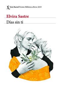 Días Sin Ti (Novela) / Days Without You (a Novel)