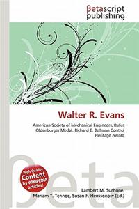 Walter R. Evans
