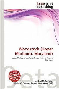 Woodstock (Upper Marlboro, Maryland)