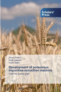Development of poisonous impurities extraction machine