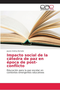 Impacto social de la cátedra de paz en época de post-conflicto