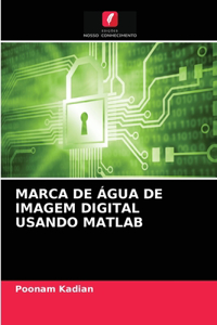 Marca de Água de Imagem Digital Usando MATLAB