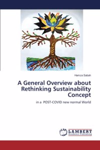 General Overview about Rethinking Sustainability Concept
