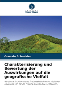 Charakterisierung und Bewertung der Auswirkungen auf die geografische Vielfalt