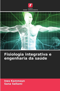 Fisiologia integrativa e engenharia da saúde