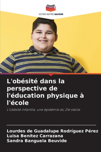 L'obésité dans la perspective de l'éducation physique à l'école