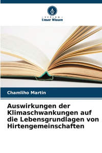 Auswirkungen der Klimaschwankungen auf die Lebensgrundlagen von Hirtengemeinschaften
