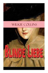 Blinde Liebe