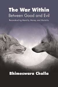 Click to Enlarge The War Within - Between Good And Evil