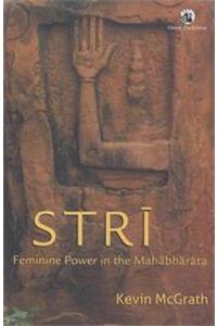 Stri: Feminine Power In The Mahabharata