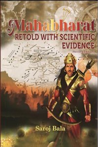 Mahabharat Retold with Scientific Evidence | Saroj Bala has determined dates of the Mahabharat War & proved that Harappan sites were Mahabharat sites