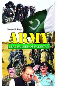 Army: Real Rulers Of Pakistan