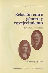 Relacion entre genero y envejecimiento: Enfoque sociologico
