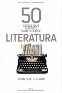 50 cosas que hay que saber sobre literatura