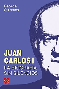 Juan Carlos I : la biografia sin silencios: La biografia sin silencios de un Borbon (Anverso, Band 3)