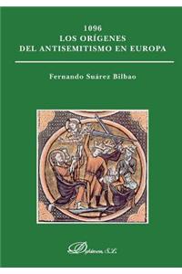 1096 Los Origenes del Antisemitismo En Europa