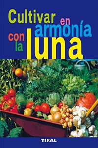 Cultivar en armonia con la luna