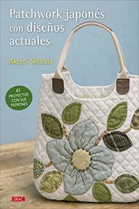 Patchwork japones con disenos actuales: 41 proyectos con sus patrones