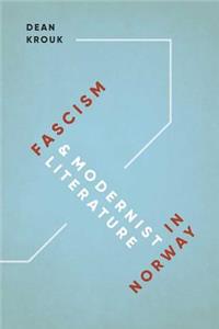 Fascism & Modernist Literature in Norway