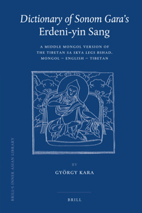 Dictionary of Sonom Gara's Erdeni-Yin Sang