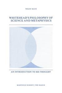 Whitehead's Philosophy of Science and Metaphysics