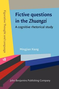 Fictive questions in the Zhuangzi