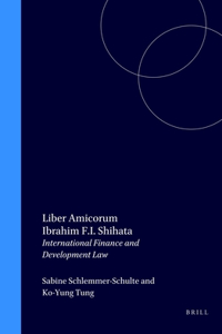 Liber Amicorum Ibrahim F.I. Shihata