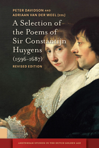 Selection of the Poems of Sir Constantijn Huygens (1596-1687)