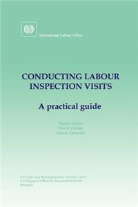 Conducting labour inspection visits. A practical guide