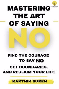 Mastering the Art of Saying NO