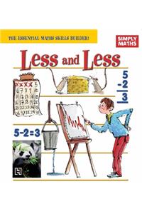 Simply Maths: Less and Less