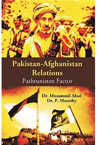 Pakistan-Afghanistan Relations: Pashtunistan Factor