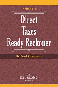 Taxmann's Direct Taxes Ready Reckoner-As Amended by Taxation Laws (Amendment) Act 2019 (43rd Edition A.Y. 2019-20 & 2020-21)