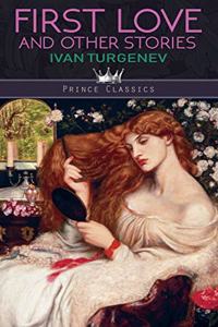 First Love And Other Stories