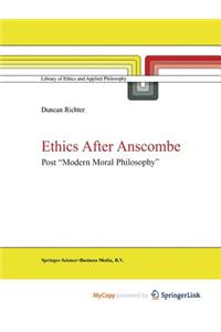 Ethics After Anscombe