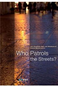 Who Patrols the Streets?