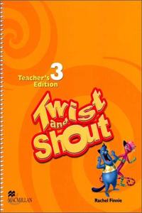 Twist and Shout 3 Teachers Edition