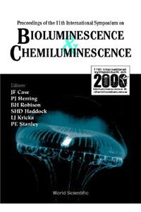 Bioluminescence and Chemiluminescence - Proceedings of the 11th International Symposium