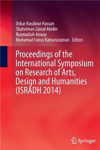 Proceedings of the International Symposium on Research of Arts, Design and Humanities (Isradh 2014)
