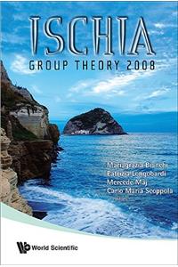 Ischia Group Theory 2008 - Proceedings of the Conference in Group Theory