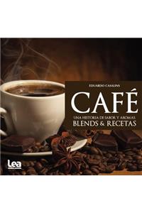 Café, Una Historia de Sabor Y Aromas