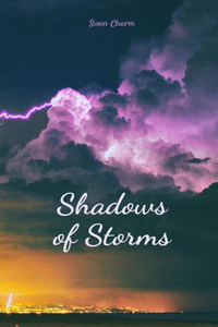 Shadows of Storms